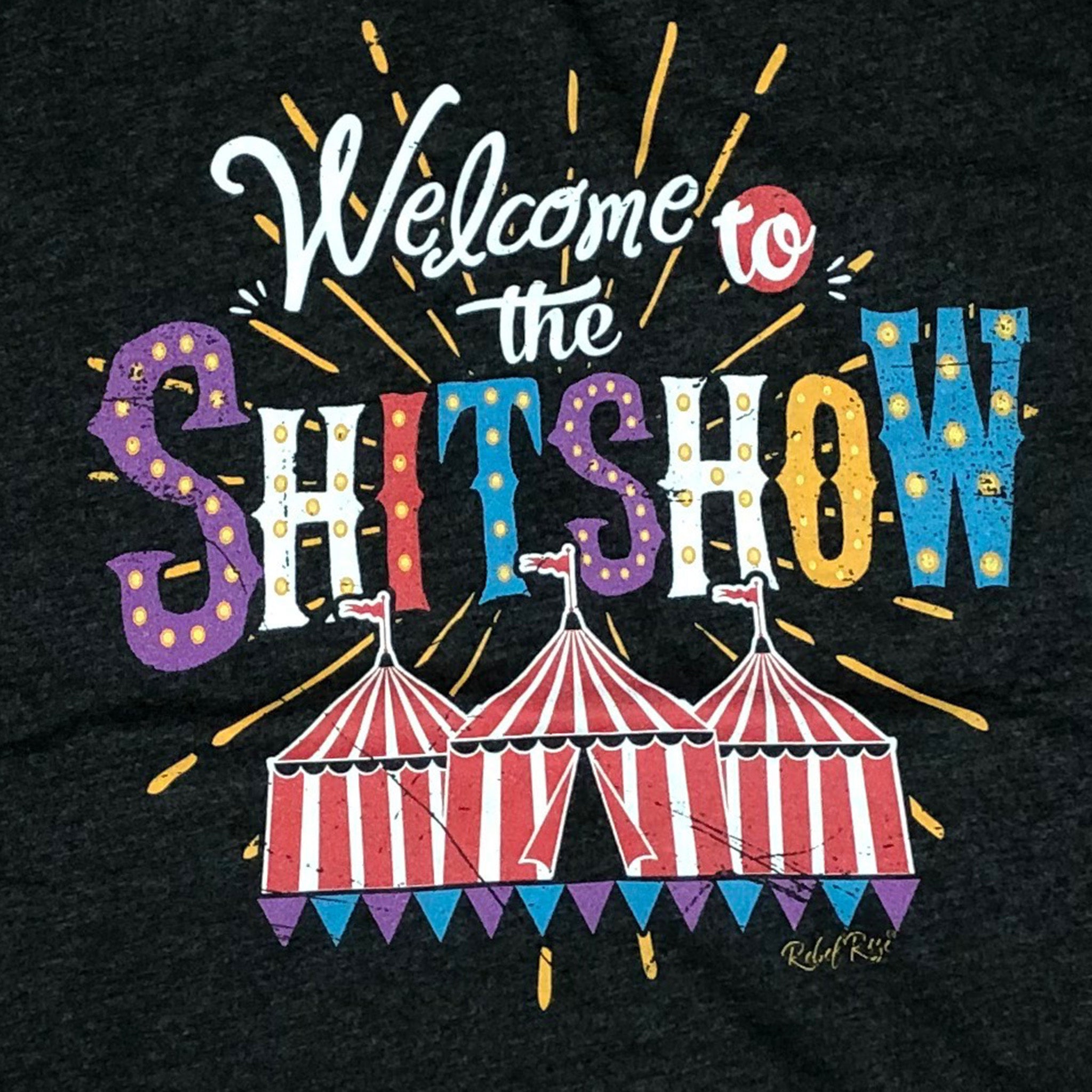 Welcome to the Shitshow Sticker  New Orleans Graphic Fashion Tees